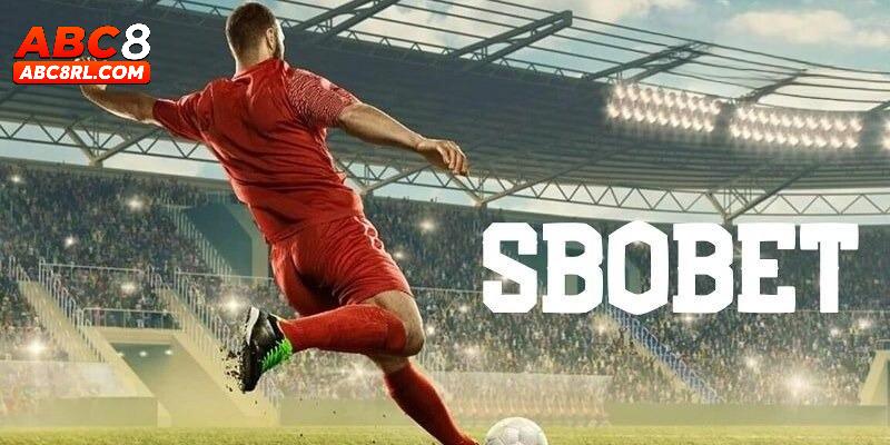 Ưu điểm khiến SBOBET thể thao luôn luôn nổi bật Ưu điểm khiến SBOBET thể thao luôn luôn nổi bật